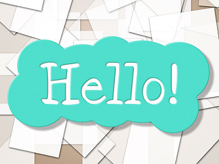 Image showing Hello Sign Shows How Are You And Greetings