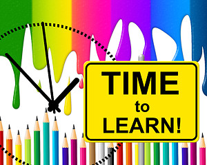 Image showing Time To Learn Means At The Moment And Develop