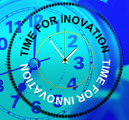 Image showing Time For Innovation Represents Create Creativity And Concepts