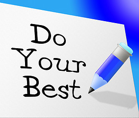 Image showing Do Your Best Represents Try Hard And Correspondence