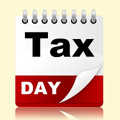 Image showing Tax Day Indicates Irs Reminder And Planner