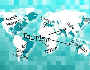 Image showing Worldwide Tourism Shows Tourist Vacationing And Voyages