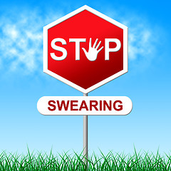 Image showing Swearing Stop Shows Warning Sign And Danger