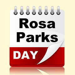 Image showing Rosa Parks Day Means Black Heritage And America