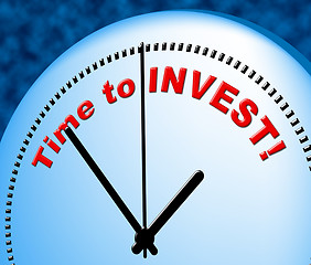 Image showing Time To Invest Shows Return On Investment And Currently