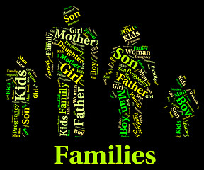 Image showing Families Word Indicates Blood Relation And Children