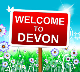 Image showing Welcome To Devon Indicates United Kingdom And Arrival