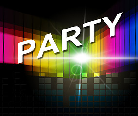 Image showing Music Party Shows Sound Track And Celebrations