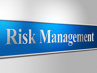 Image showing Risk Management Shows Directors Unsafe And Risks