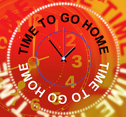 Image showing Go Home Represents See You Soon And Apartment