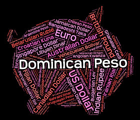 Image showing Dominican Peso Means Foreign Exchange And Currency