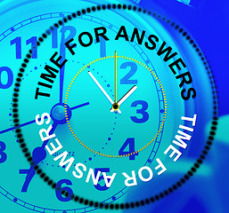 Image showing Time For Answers Indicates Knowhow Info And Assist