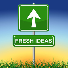 Image showing Fresh Ideas Means Signboard Display And Direction