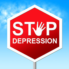 Image showing Stop Depression Shows Lost Hope And Caution