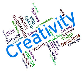 Image showing Creativity Words Represents Creative Inventions And Vision