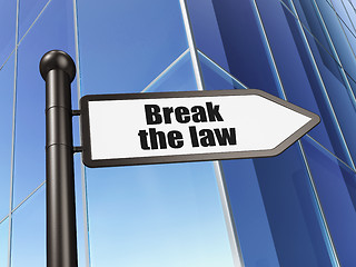 Image showing Law concept: sign Break The Law on Building background