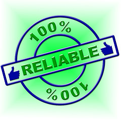 Image showing Hundred Percent Reliable Indicates Absolute Relying And Completely