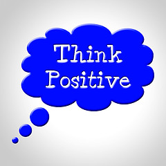 Image showing Think Positive Shows Okay Yep And For