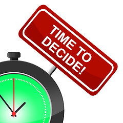 Image showing Time To Decide Indicates Option Uncertain And Evaluation