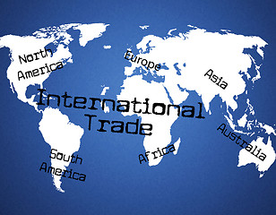 Image showing International Trade Indicates Across The Globe And Commercial