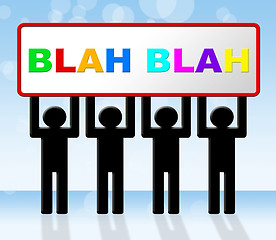 Image showing Blah Speak Represents Dialog Conversation And Dialogue