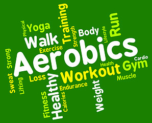 Image showing Aerobics Words Shows Get Fit And Cardio