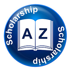 Image showing Scholarship Badge Represents Degree College And Student