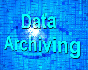 Image showing Data Archiving Shows Fact Documentation And Storage