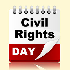 Image showing Civil Rights Day Means Slavery Plan And Reminder