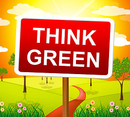 Image showing Think Green Shows Eco Friendly And Concept