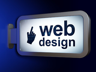 Image showing Web design concept: Web Design and Mouse Cursor on billboard background