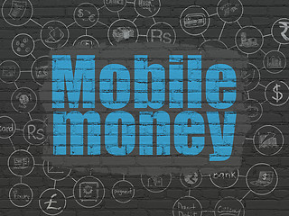 Image showing Currency concept: Mobile Money on wall background