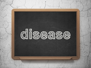 Image showing Medicine concept: Disease on chalkboard background