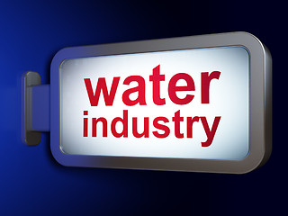 Image showing Industry concept: Water Industry on billboard background