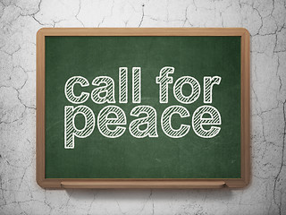 Image showing Politics concept: Call For Peace on chalkboard background