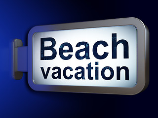 Image showing Travel concept: Beach Vacation on billboard background