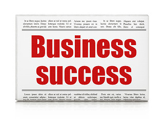 Image showing Business concept: newspaper headline Business Success