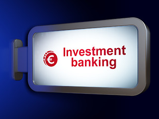 Image showing Currency concept: Investment Banking and Euro Coin on billboard background