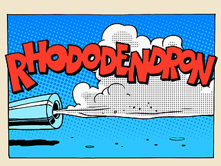 Image showing Rhododendron sound motor comic style lettering