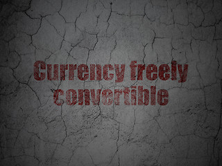 Image showing Currency concept: Currency freely Convertible on grunge wall background