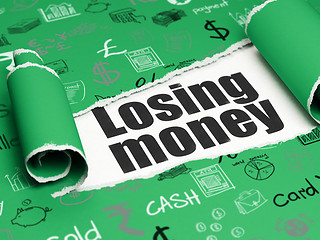 Image showing Money concept: black text Losing Money under the piece of  torn paper