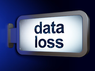 Image showing Information concept: Data Loss on billboard background