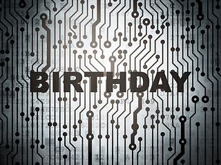 Image showing Entertainment, concept: circuit board with Birthday