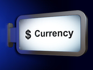 Image showing Money concept: Currency and Dollar on billboard background