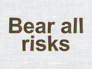 Image showing Insurance concept: Bear All Risks on fabric texture background