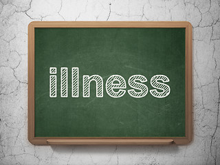 Image showing Healthcare concept: Illness on chalkboard background