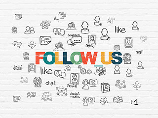 Image showing Social media concept: Follow us on wall background