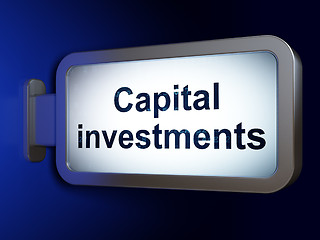 Image showing Banking concept: Capital Investments on billboard background