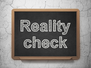 Image showing Business concept: Reality Check on chalkboard background