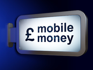 Image showing Money concept: Mobile Money and Pound on billboard background